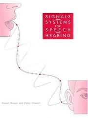 Cover of: Signals and Systems for Speech and Hearing
