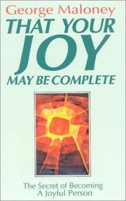 Cover of: That your joy may be complete: the secret of becoming a joyful person