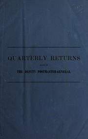 Cover of: Quarterly returns made by the deputy postmaster-general