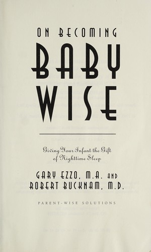 On Becoming baby wise by Gary Ezzo