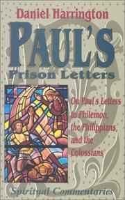 Cover of: Paul's prison letters: spiritual commentaries on Paul's letters to Philemon, the Philippians, and the Colossians