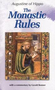 Cover of: The monastic rules of Saint Augustine