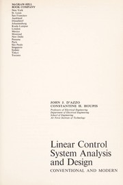 Cover of: Linear control system analysis and design: conventional and modern | John Joachim D