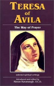 Cover of: Teresa of Avila: The Way of Prayer, Selected Spiritual Writings