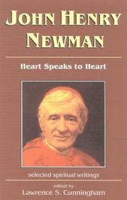 Cover of: John Henry Newman, heart speaks to heart by John Henry Newman