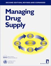 Cover of: Managing drug supply: the selection, procurement, distribution, and use of pharmaceuticals.