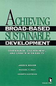 Cover of: Achieving Broad-Based Sustainable Development by James H. Weaver, Michael T. Rock, Kenneth C. Kusterer