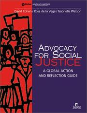 Advocacy for social justice by David Cohen, Rosa De LA Vega, Gabrielle Watson