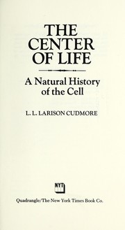 Cover of: The center of life | L. L. Larison Cudmore
