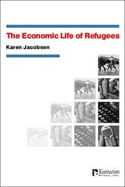 Cover of: The Economic Life Of Refugees | Karen Jacobsen