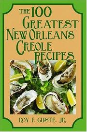 Cover of: The 100 greatest New Orleans creole recipes