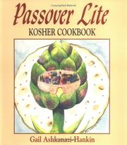 Passover Lite Kosher Cookbook by Gail Ashkanazi-Hankin