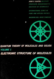 Cover of: Quantum theory of molecules and solids | John Clarke Slater