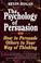 Cover of: The psychology of persuasion