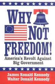 Cover of: Why not freedom!: America's revolt against big government