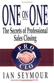 Cover of: One on One: the secrets of professional sales closing