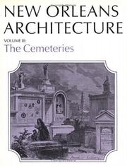 Cover of: New Orleans Architecture Vol III: The Cemeteries