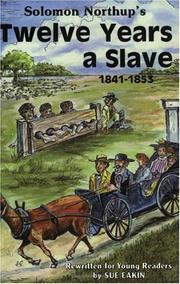 Cover of: Solomon Northup's Twelve years a slave: 1841-1853