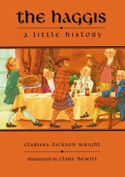 Cover of: The haggis by Clarissa Dickson Wright, Clarissa Dickson Wright