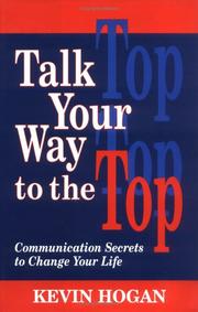 Cover of: Talk Your Way to the Top: Communication Secrets to Change Your Life
