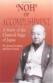 Noh' or Accomplishment by Ezra Pound