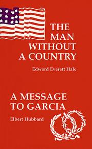 Cover of: The Man Without a Country/A Message to Garcia and Other Essays (Cosy Corner)