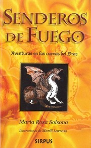 Cover of: Senderos de fuego : aventuras en las cuevas del Drac by 