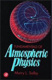 Cover of: Fundamentals of atmospheric physics by Murry L. Salby