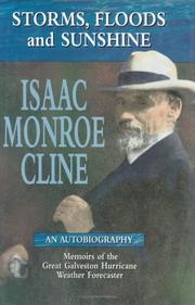 Storms, Floods, and Sunshine: Isaac Monroe Cline by Isaac Monroe Cline