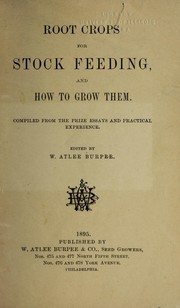 Cover of: Root crops for stock feeding, and how to grow them | W. Atlee Burpee