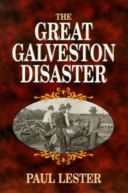 The great Galveston disaster by Paul Lester