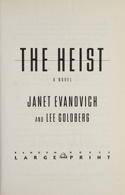Cover of: The heist by Janet Evanovich