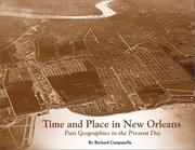 Cover of: Time and place in New Orleans: past geographies in the present day