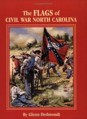 Cover of: The flags of Civil War North Carolina by Glenn Dedmondt