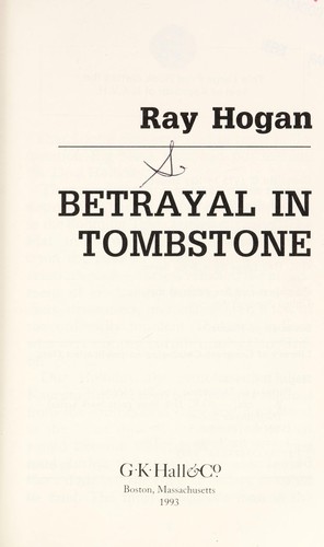 Betrayal in Tombstone by Ray Hogan