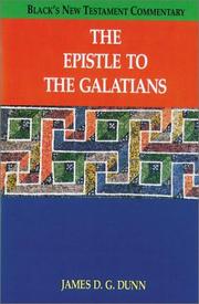 Cover of: The Epistle to Galatians by James D. G. Dunn