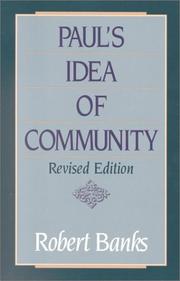 Paul's idea of community by Robert J. Banks