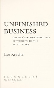 Cover of: Unfinished business by Lee Kravitz