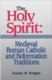 Cover of: The Holy Spirit: medieval Roman Catholic and Reformation traditions (sixth-sixteenth centuries)