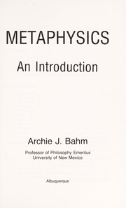 Cover of: Metaphysics | Archie J. Bahm