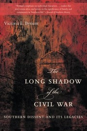 Cover of: The long shadow of the Civil War | Victoria E. Bynum