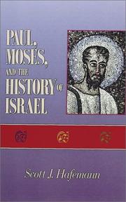 Cover of: Paul, Moses, and the history of Israel: the letter/spirit contrast and the argument from Scripture in 2 Corinthians 3