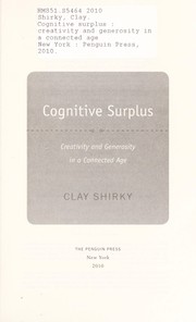 Cover of: Cognitive surplus by Clay Shirky