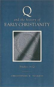 Cover of: Q and the History of Early Christianity: Studies on Q