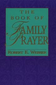 Cover of: The Book of Family Prayer by Robert E. Webber