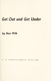 Cover of: Get out and get under | Max Wilk