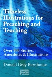 Cover of: Timeless Illustrations for Preaching and Teaching: Over 500 Stories, Anecdotes & Illustrations