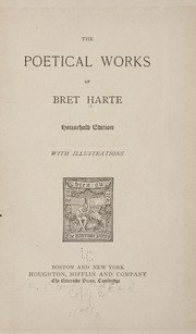 The poetical works of Bret Harte by Bret Harte