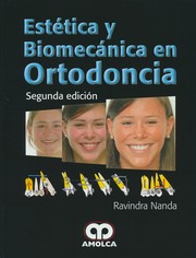 Estética y biomecánica en ortodoncia by Raviandra Nanda