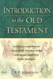 Cover of: Introduction to the Old Testament by R. K. Harrison
